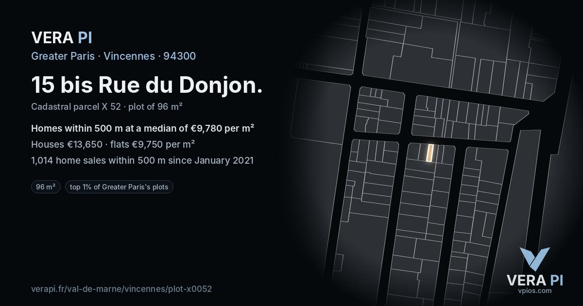 15 bis Rue du Donjon, Vincennes at night – the plot lit, the parcels around coloured by the prices near them
