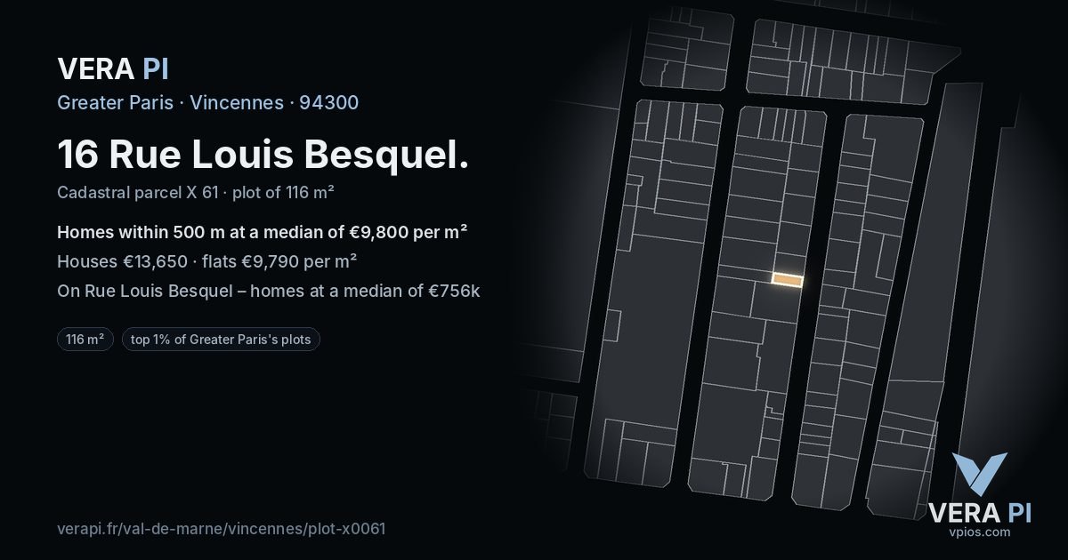 16 Rue Louis Besquel, Vincennes at night – the plot lit, the parcels around coloured by the prices near them