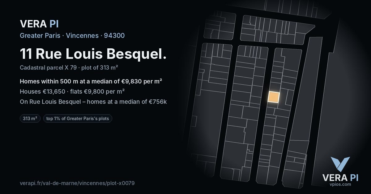 11 Rue Louis Besquel, Vincennes at night – the plot lit, the parcels around coloured by the prices near them