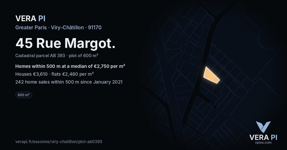45 Rue Margot, Viry-Châtillon at night – the plot lit, the parcels around coloured by the prices near them