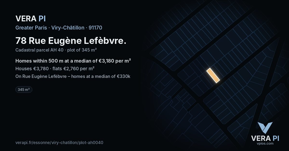 78 Rue Eugène Lefèbvre, Viry-Châtillon at night – the plot lit, the parcels around coloured by the prices near them