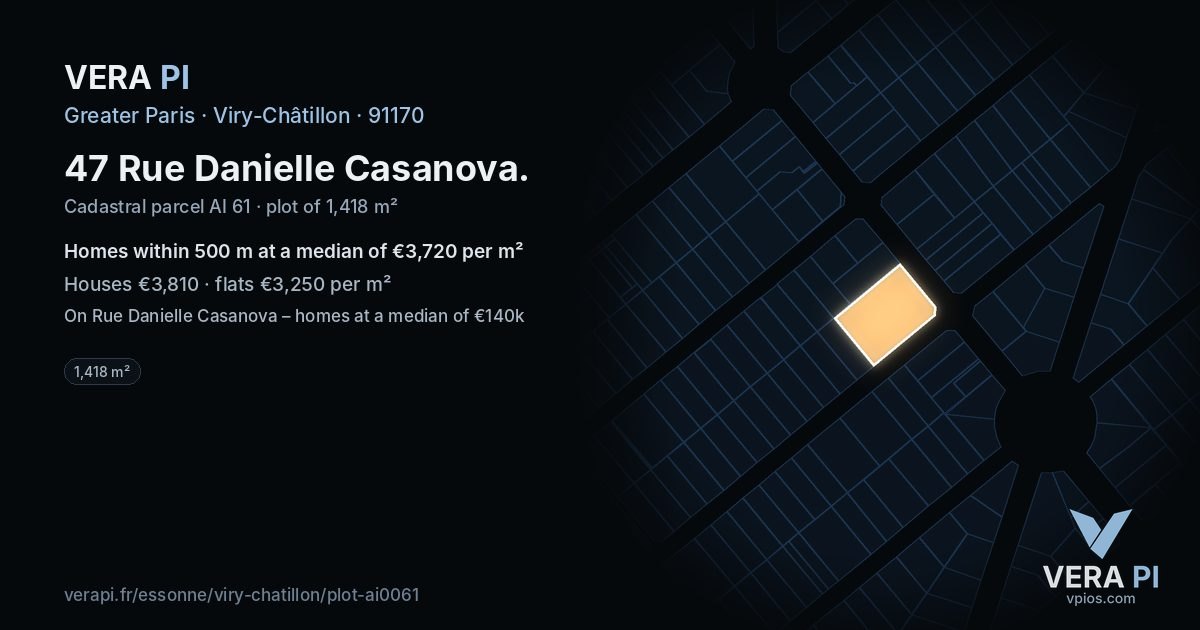 47 Rue Danielle Casanova, Viry-Châtillon at night – the plot lit, the parcels around coloured by the prices near them