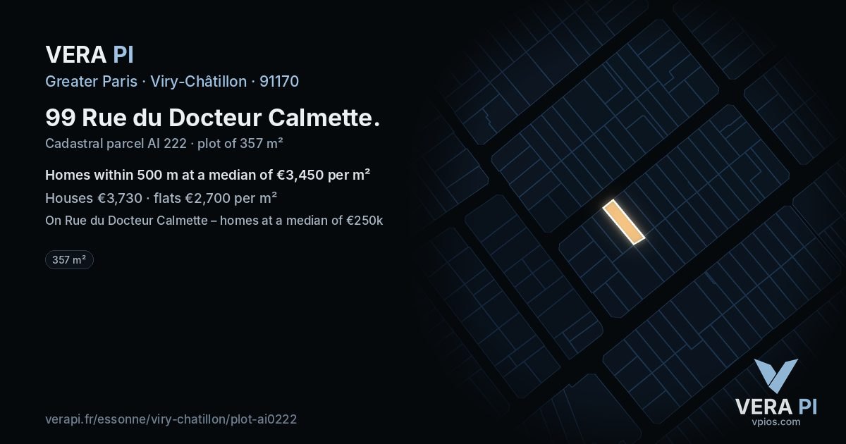 99 Rue du Docteur Calmette, Viry-Châtillon at night – the plot lit, the parcels around coloured by the prices near them