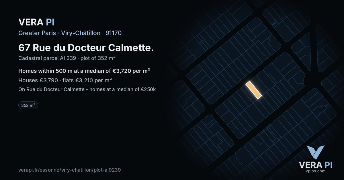67 Rue du Docteur Calmette, Viry-Châtillon at night – the plot lit, the parcels around coloured by the prices near them