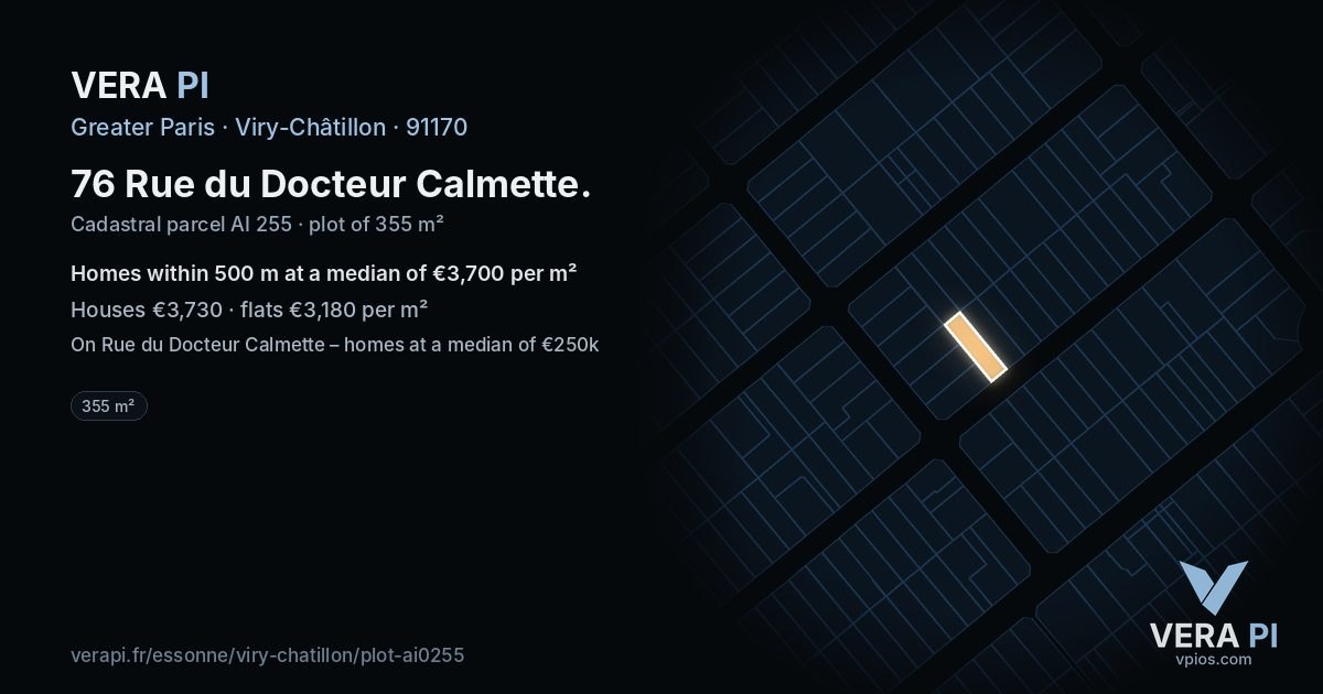 76 Rue du Docteur Calmette, Viry-Châtillon at night – the plot lit, the parcels around coloured by the prices near them