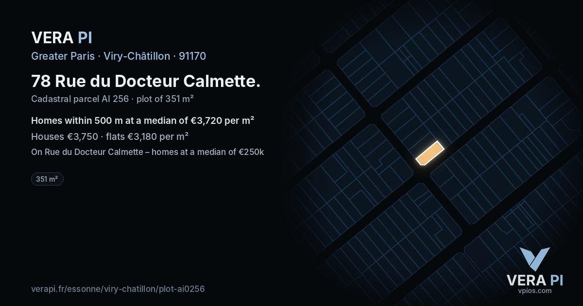 78 Rue du Docteur Calmette, Viry-Châtillon at night – the plot lit, the parcels around coloured by the prices near them