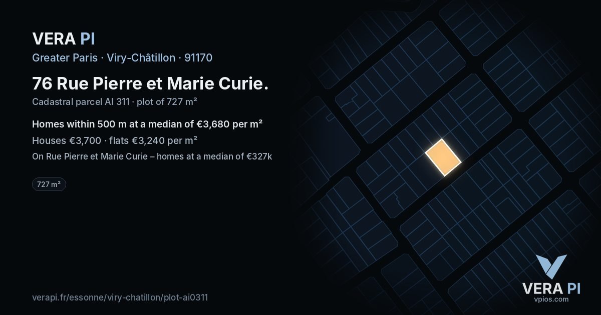 76 Rue Pierre et Marie Curie, Viry-Châtillon at night – the plot lit, the parcels around coloured by the prices near them