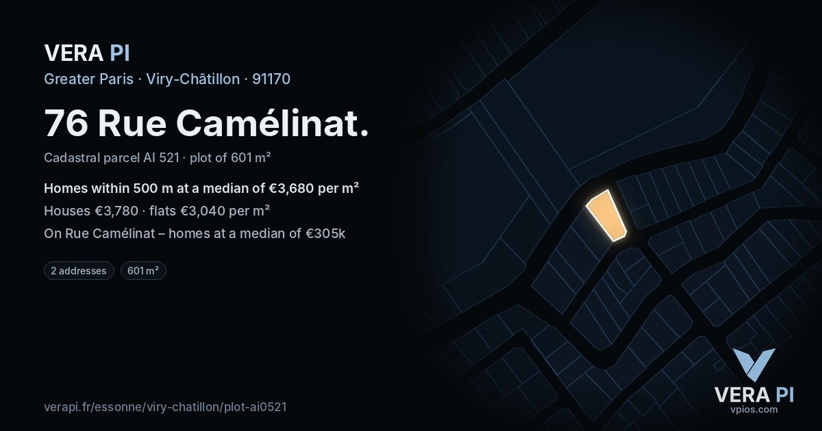 76 Rue Camélinat, Viry-Châtillon at night – the plot lit, the parcels around coloured by the prices near them