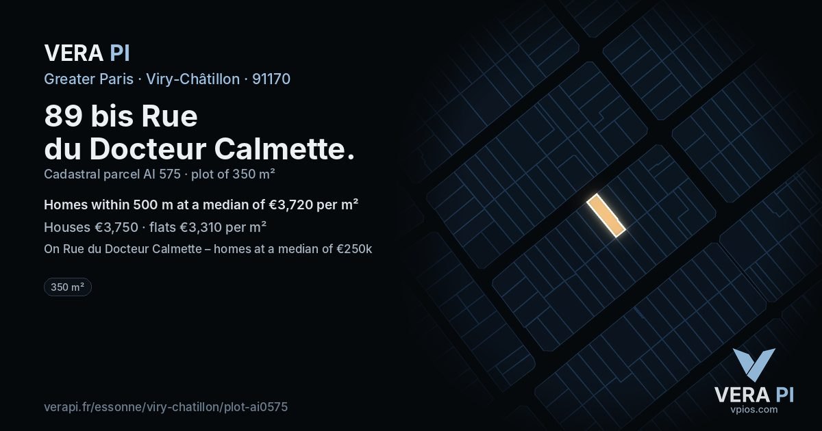 89 bis Rue du Docteur Calmette, Viry-Châtillon at night – the plot lit, the parcels around coloured by the prices near them