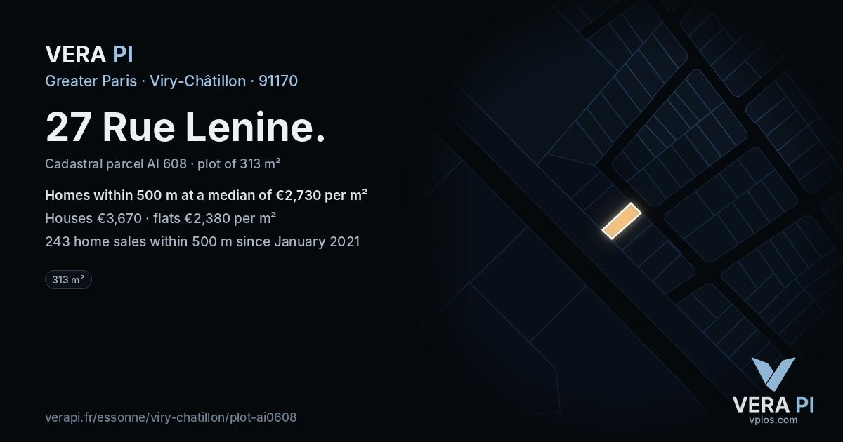 27 Rue Lenine, Viry-Châtillon at night – the plot lit, the parcels around coloured by the prices near them