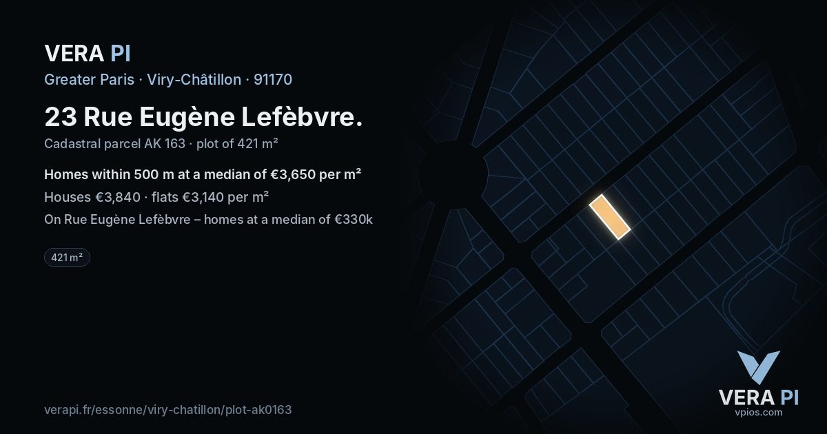 23 Rue Eugène Lefèbvre, Viry-Châtillon at night – the plot lit, the parcels around coloured by the prices near them