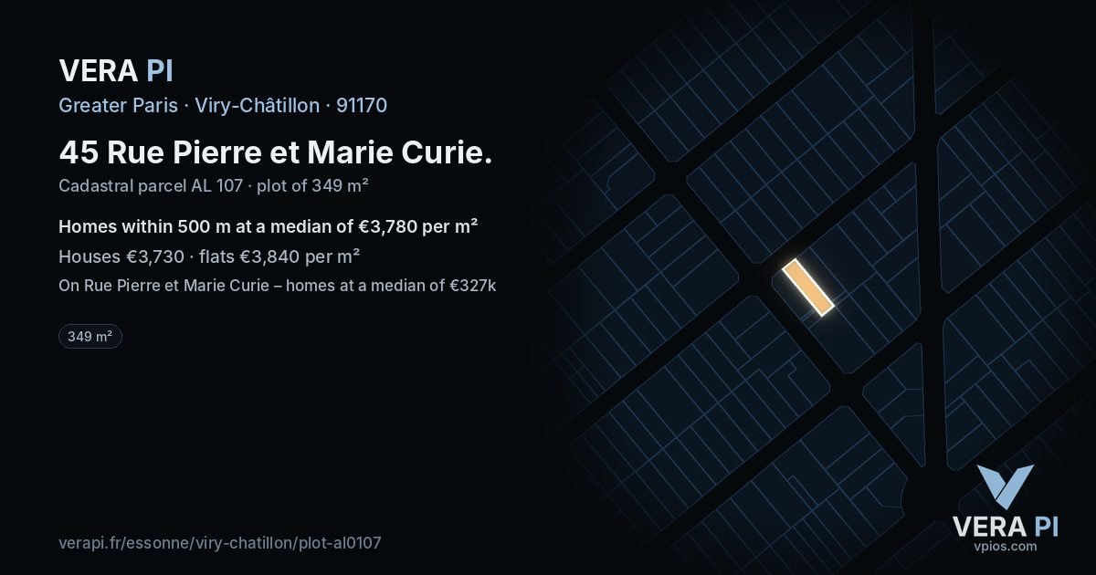 45 Rue Pierre et Marie Curie, Viry-Châtillon at night – the plot lit, the parcels around coloured by the prices near them