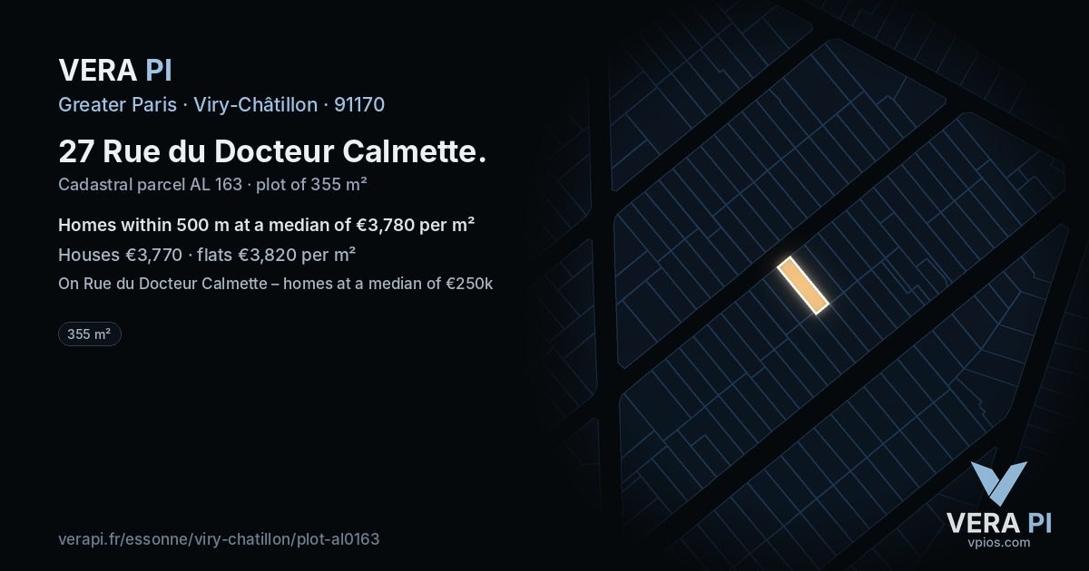 27 Rue du Docteur Calmette, Viry-Châtillon at night – the plot lit, the parcels around coloured by the prices near them