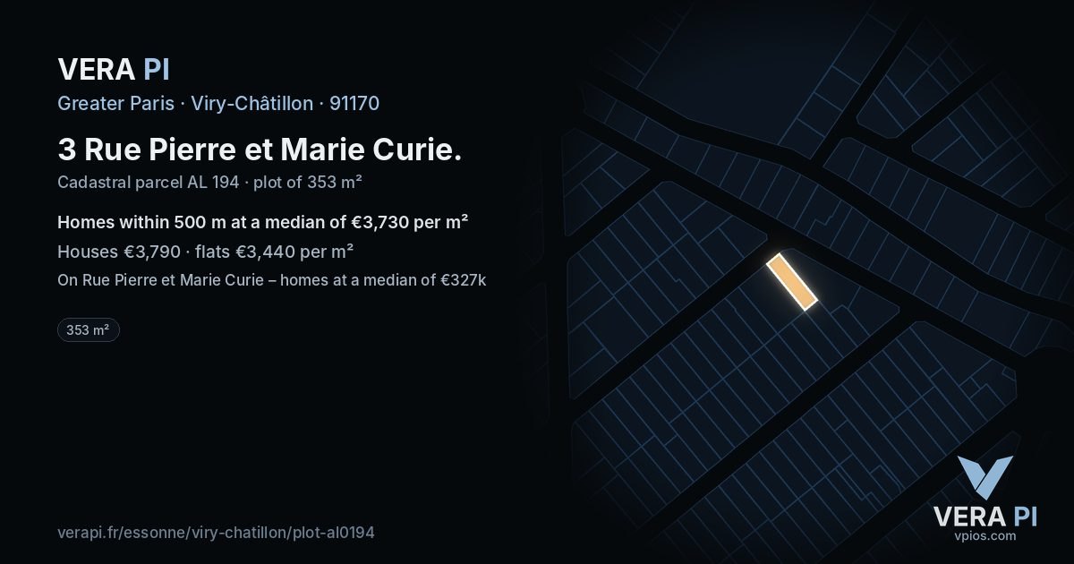 3 Rue Pierre et Marie Curie, Viry-Châtillon at night – the plot lit, the parcels around coloured by the prices near them
