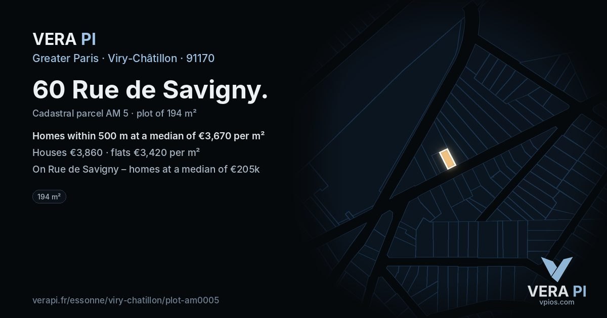 60 Rue de Savigny, Viry-Châtillon at night – the plot lit, the parcels around coloured by the prices near them