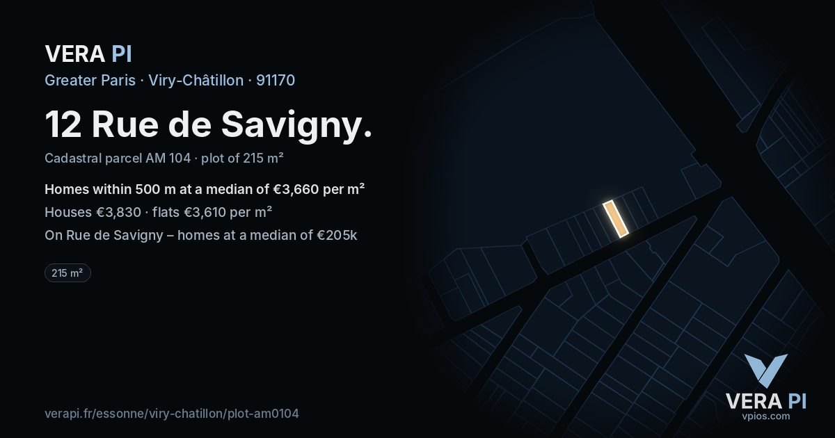 12 Rue de Savigny, Viry-Châtillon at night – the plot lit, the parcels around coloured by the prices near them
