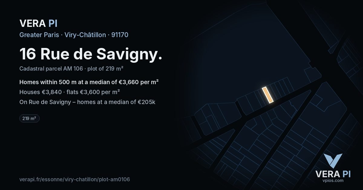 16 Rue de Savigny, Viry-Châtillon at night – the plot lit, the parcels around coloured by the prices near them