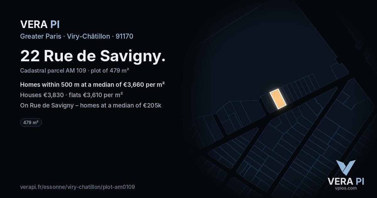 22 Rue de Savigny, Viry-Châtillon at night – the plot lit, the parcels around coloured by the prices near them