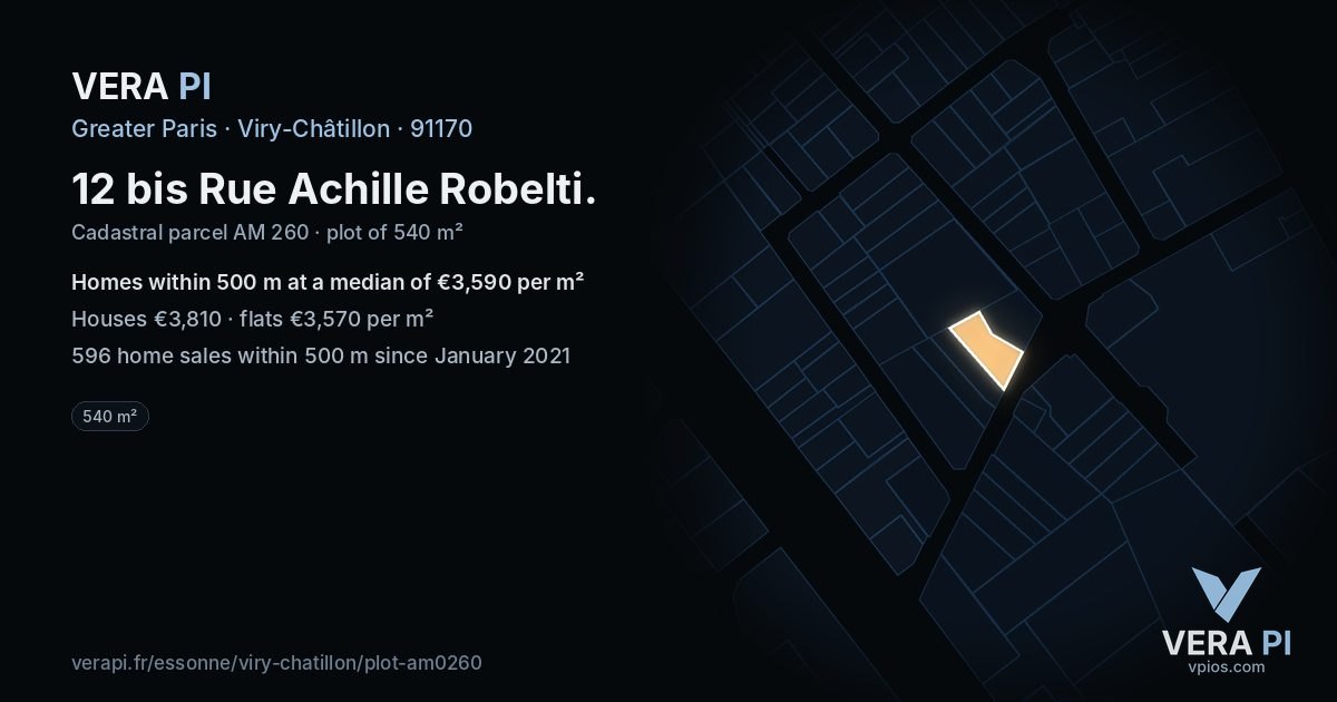 12 bis Rue Achille Robelti, Viry-Châtillon at night – the plot lit, the parcels around coloured by the prices near them