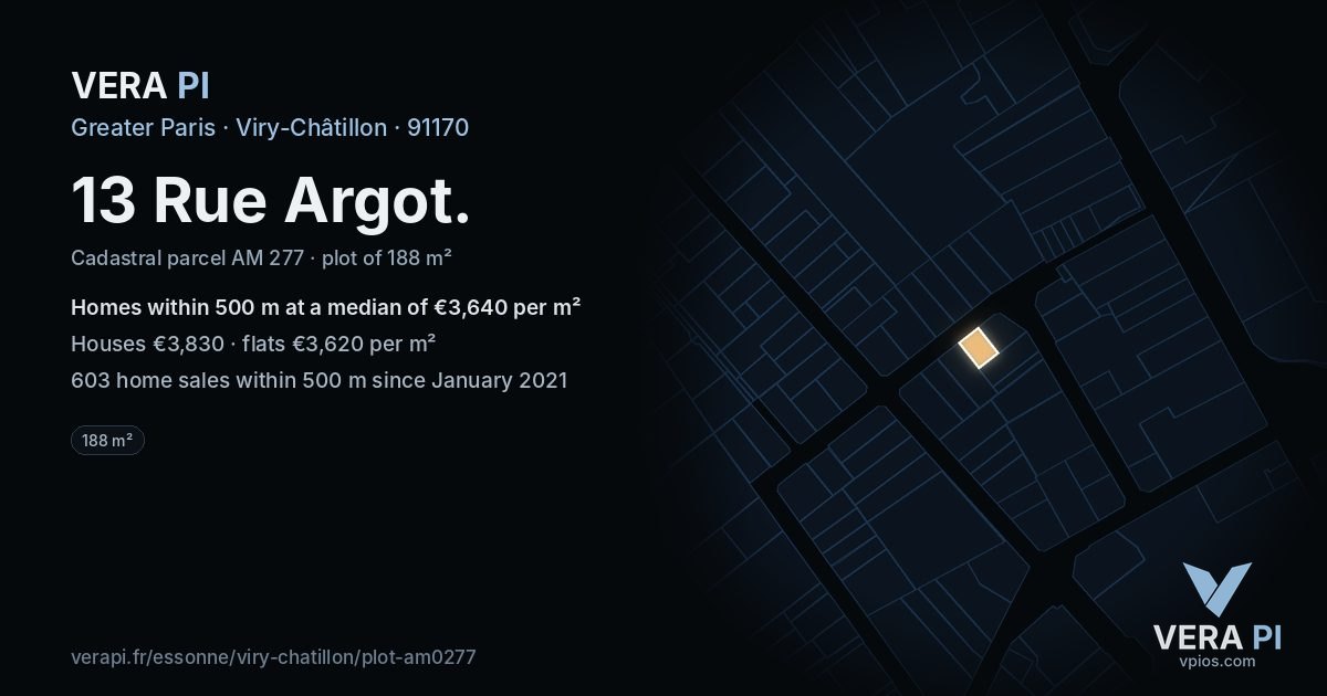 13 Rue Argot, Viry-Châtillon at night – the plot lit, the parcels around coloured by the prices near them
