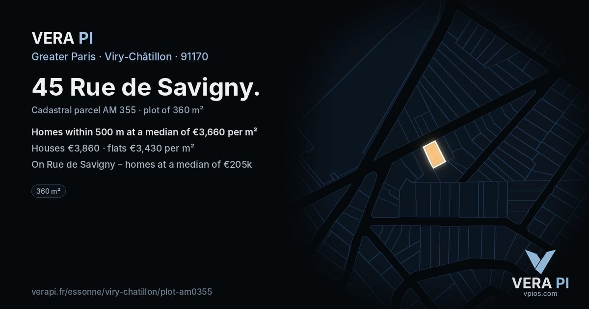 45 Rue de Savigny, Viry-Châtillon at night – the plot lit, the parcels around coloured by the prices near them