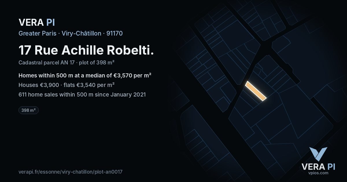 17 Rue Achille Robelti, Viry-Châtillon at night – the plot lit, the parcels around coloured by the prices near them