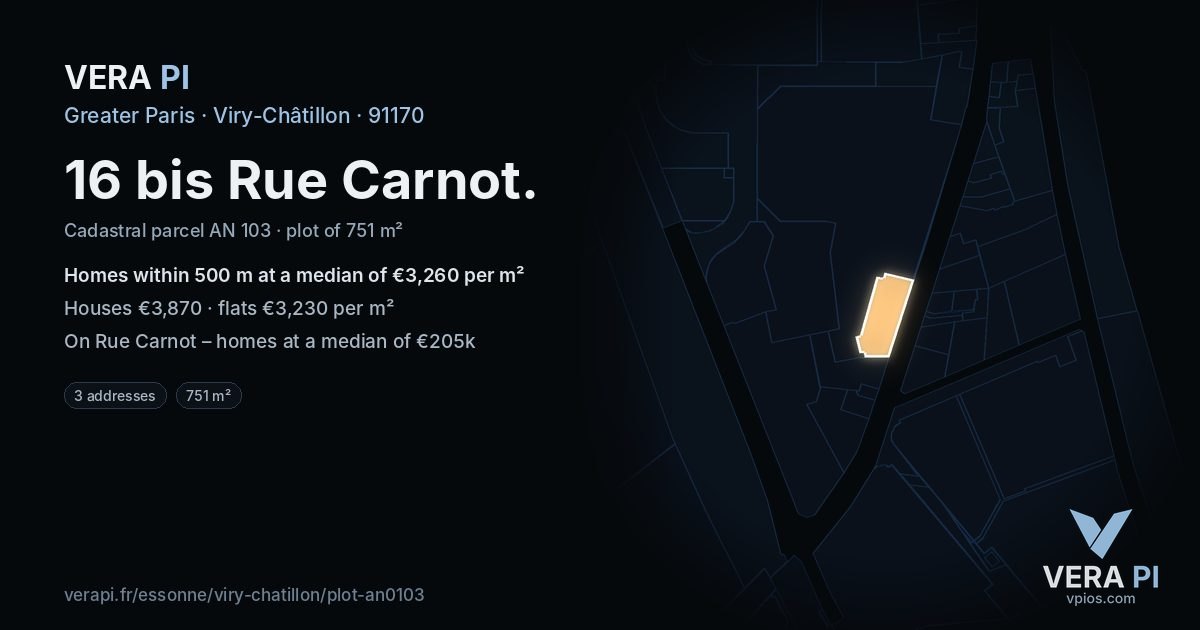 16 bis Rue Carnot, Viry-Châtillon at night – the plot lit, the parcels around coloured by the prices near them