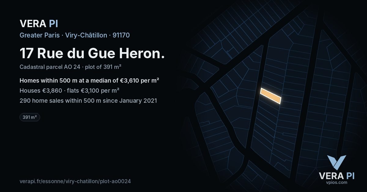 17 Rue du Gue Heron, Viry-Châtillon at night – the plot lit, the parcels around coloured by the prices near them