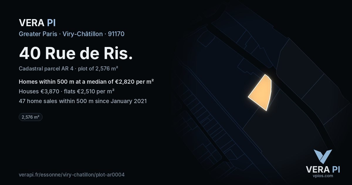 40 Rue de Ris, Viry-Châtillon at night – the plot lit, the parcels around coloured by the prices near them