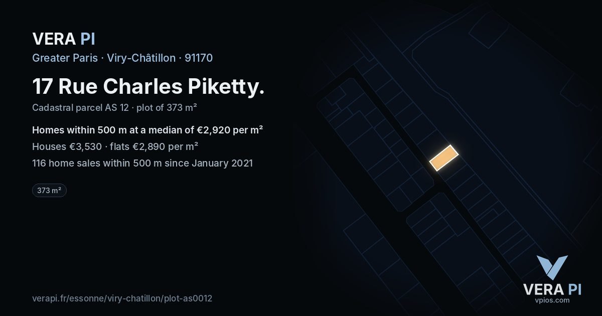 17 Rue Charles Piketty, Viry-Châtillon at night – the plot lit, the parcels around coloured by the prices near them