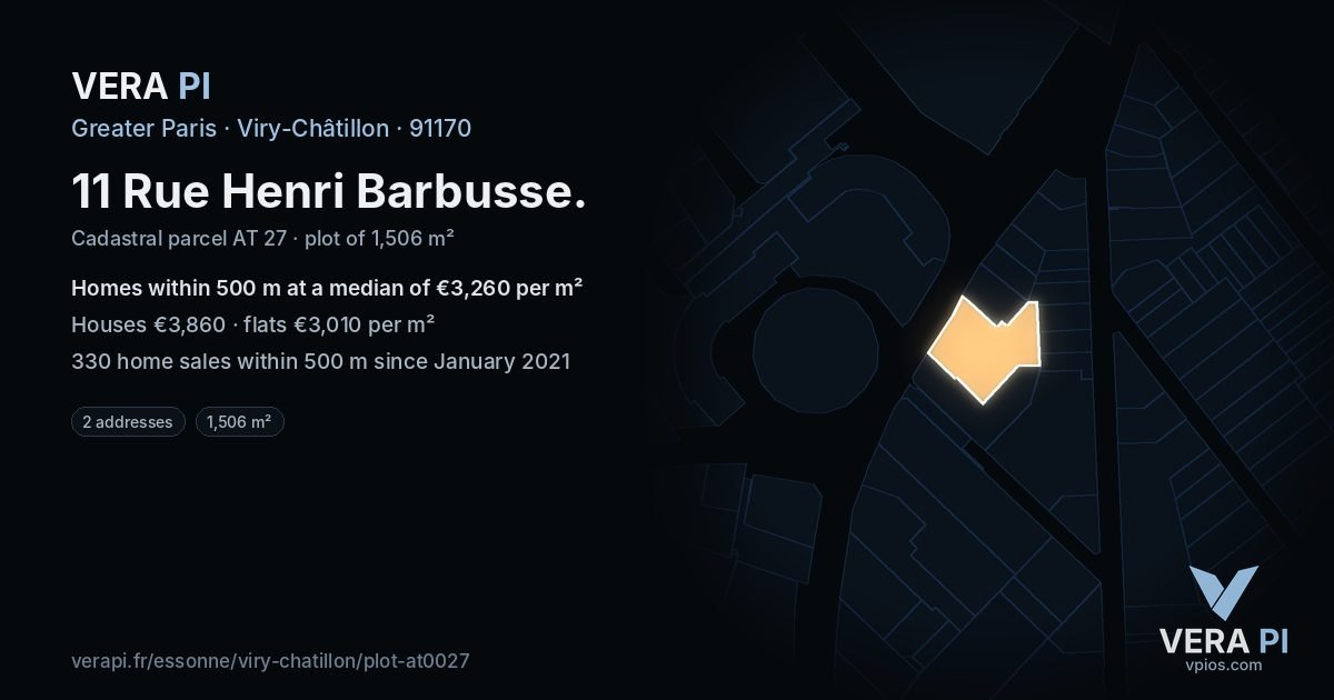 11 Rue Henri Barbusse, Viry-Châtillon at night – the plot lit, the parcels around coloured by the prices near them
