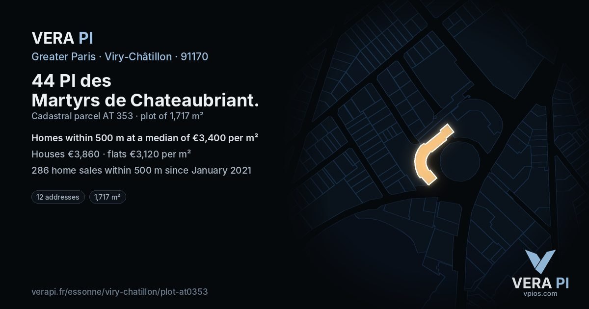 44 Pl des Martyrs de Chateaubriant, Viry-Châtillon at night – the plot lit, the parcels around coloured by the prices near them