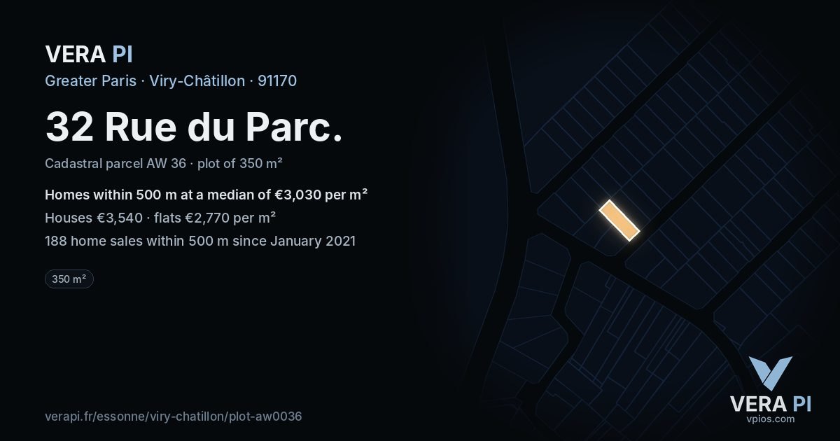 32 Rue du Parc, Viry-Châtillon at night – the plot lit, the parcels around coloured by the prices near them
