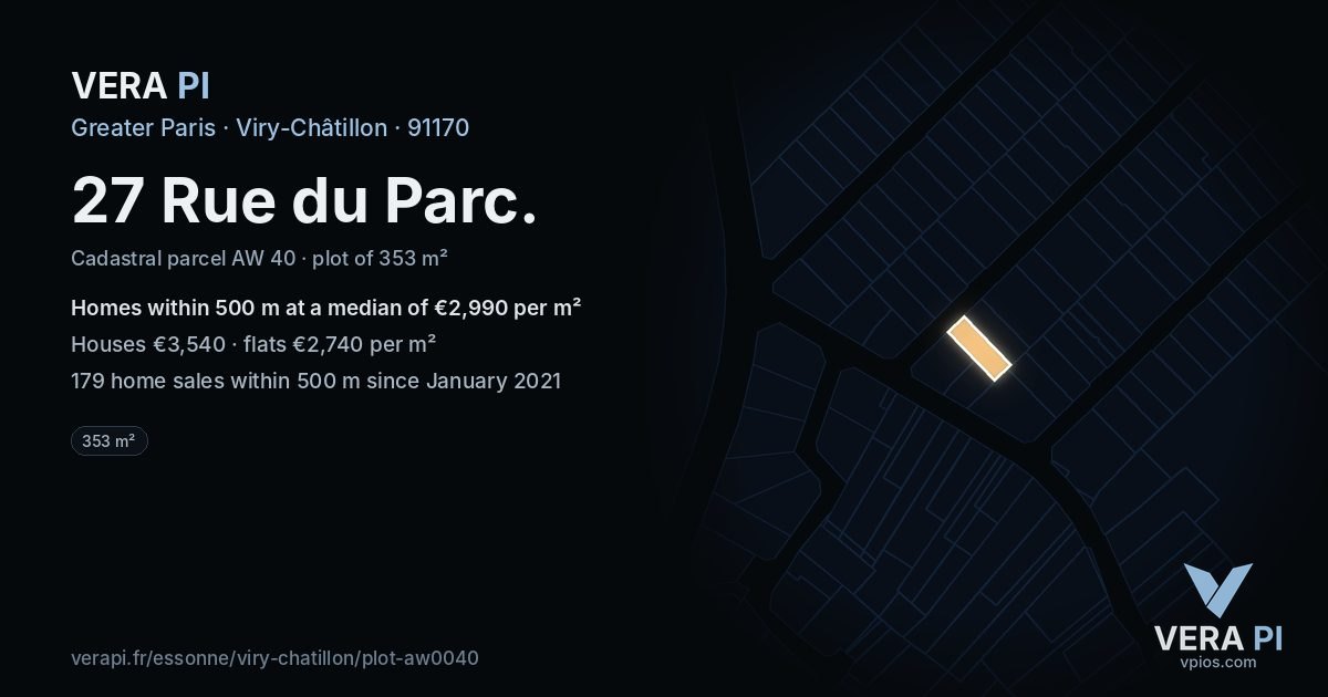 27 Rue du Parc, Viry-Châtillon at night – the plot lit, the parcels around coloured by the prices near them