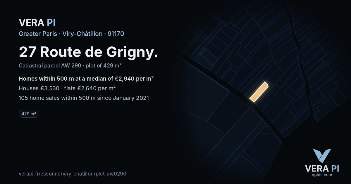27 Route de Grigny, Viry-Châtillon at night – the plot lit, the parcels around coloured by the prices near them