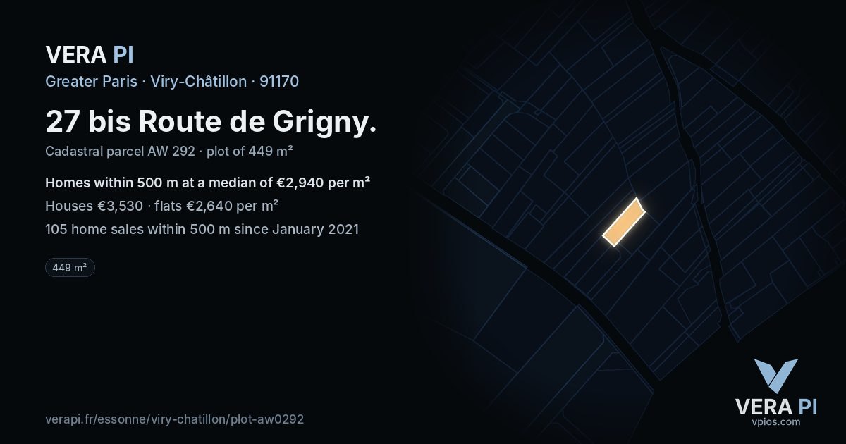 27 bis Route de Grigny, Viry-Châtillon at night – the plot lit, the parcels around coloured by the prices near them