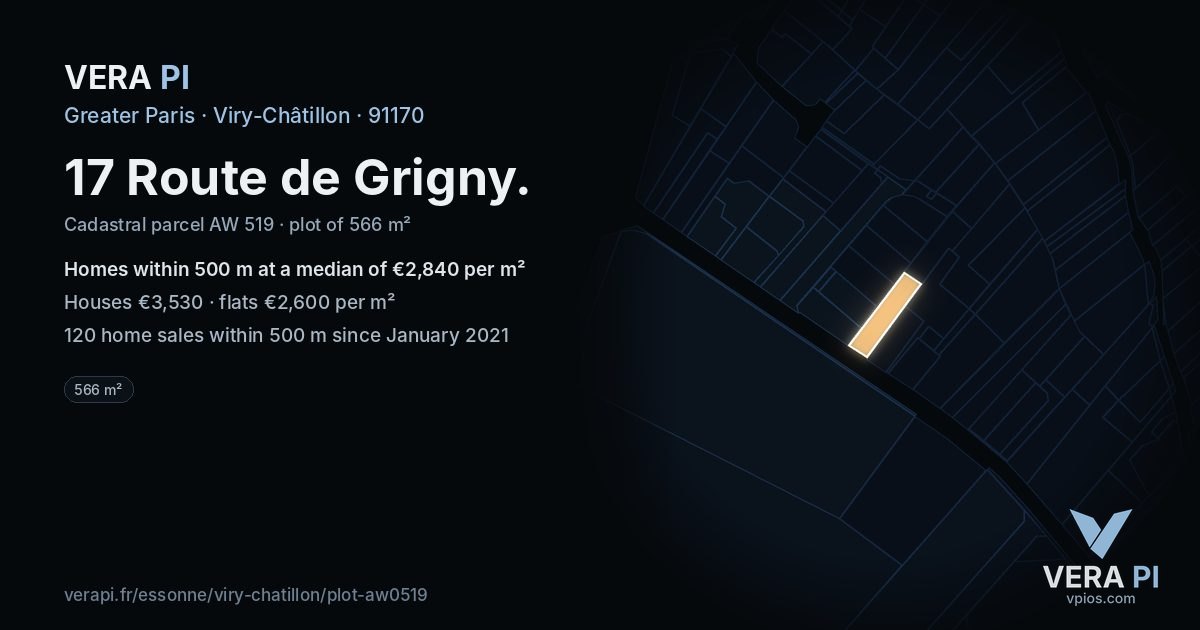 17 Route de Grigny, Viry-Châtillon at night – the plot lit, the parcels around coloured by the prices near them