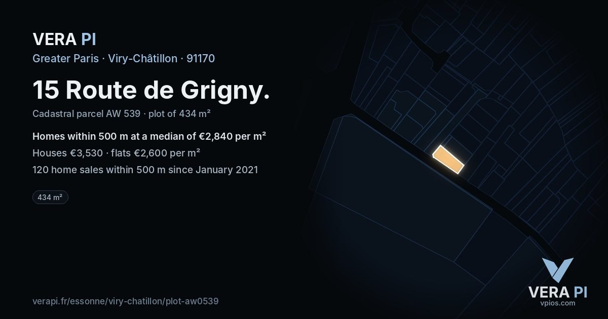 15 Route de Grigny, Viry-Châtillon at night – the plot lit, the parcels around coloured by the prices near them
