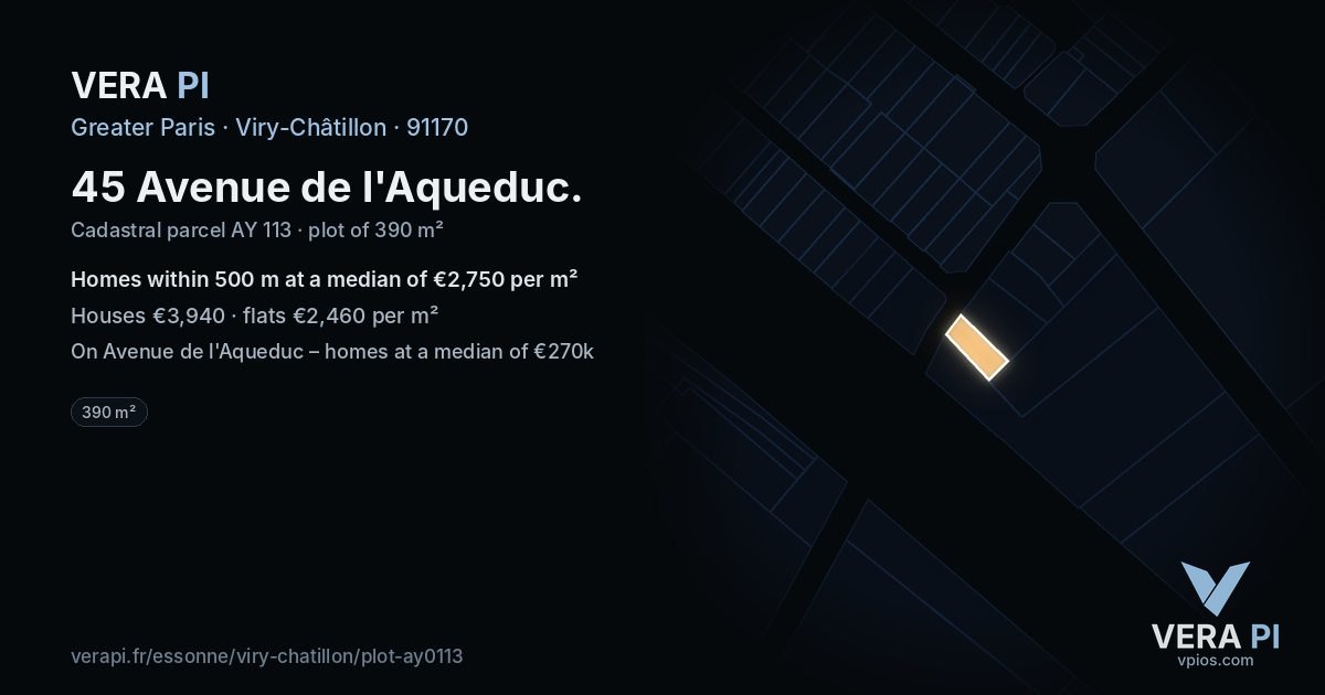 45 Avenue de l'Aqueduc, Viry-Châtillon at night – the plot lit, the parcels around coloured by the prices near them