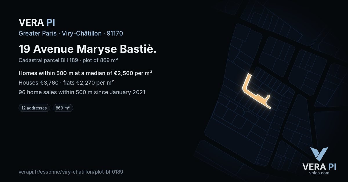 19 Avenue Maryse Bastiè, Viry-Châtillon at night – the plot lit, the parcels around coloured by the prices near them