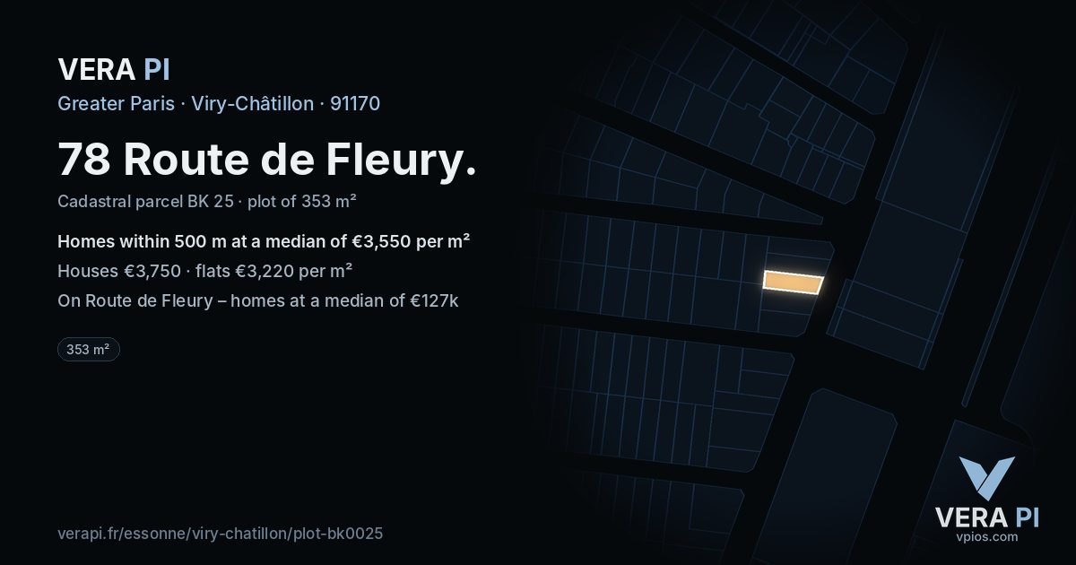 78 Route de Fleury, Viry-Châtillon at night – the plot lit, the parcels around coloured by the prices near them