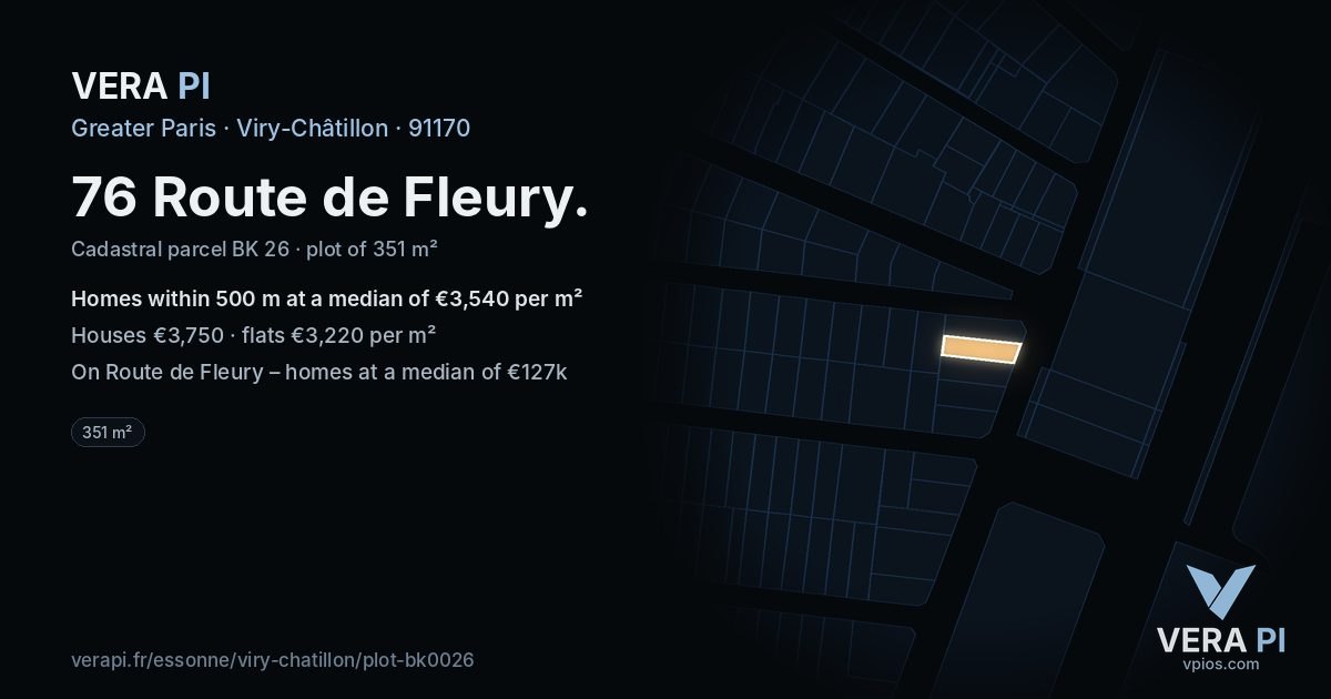 76 Route de Fleury, Viry-Châtillon at night – the plot lit, the parcels around coloured by the prices near them