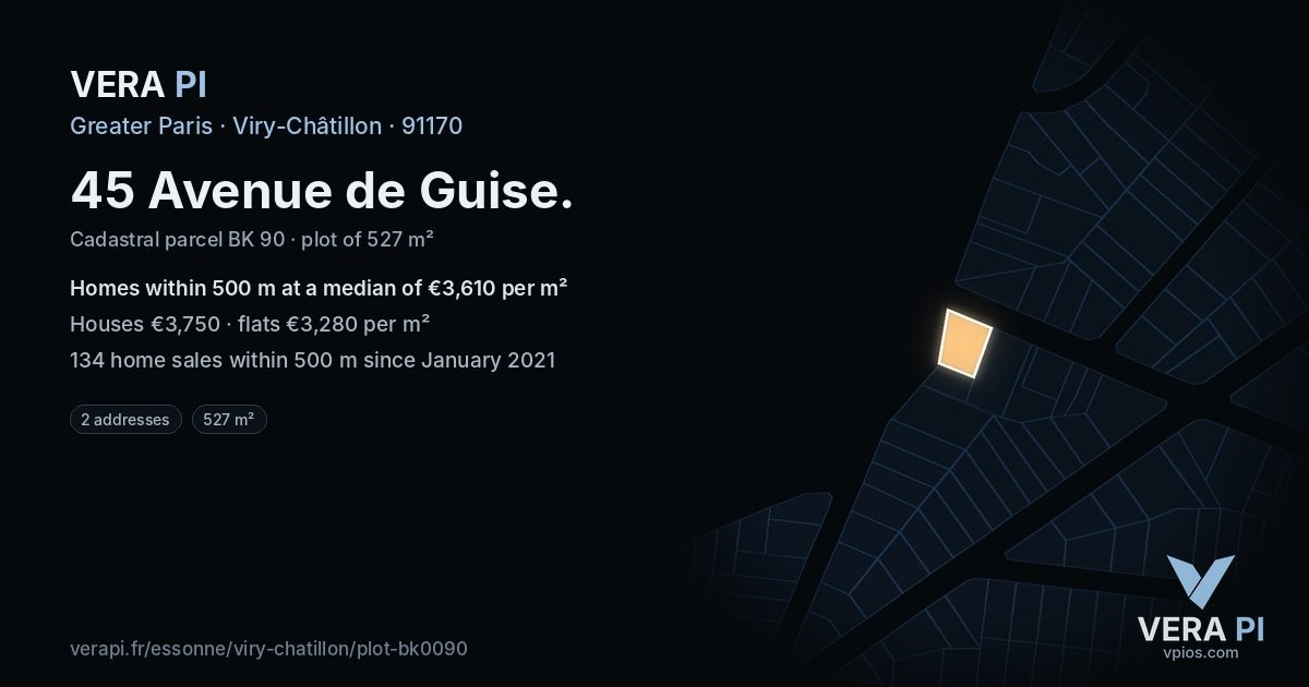 45 Avenue de Guise, Viry-Châtillon at night – the plot lit, the parcels around coloured by the prices near them