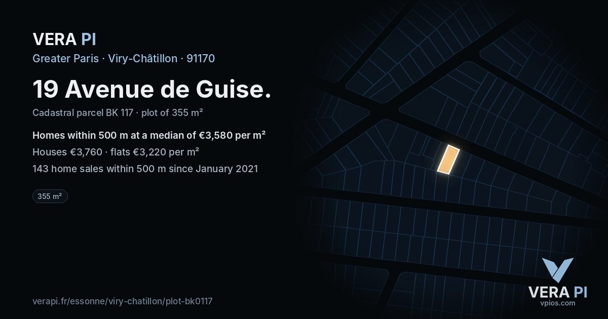 19 Avenue de Guise, Viry-Châtillon at night – the plot lit, the parcels around coloured by the prices near them