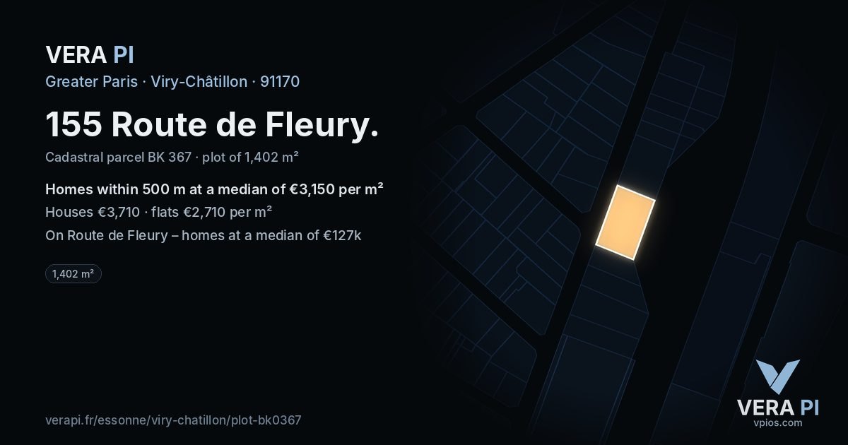 155 Route de Fleury, Viry-Châtillon at night – the plot lit, the parcels around coloured by the prices near them