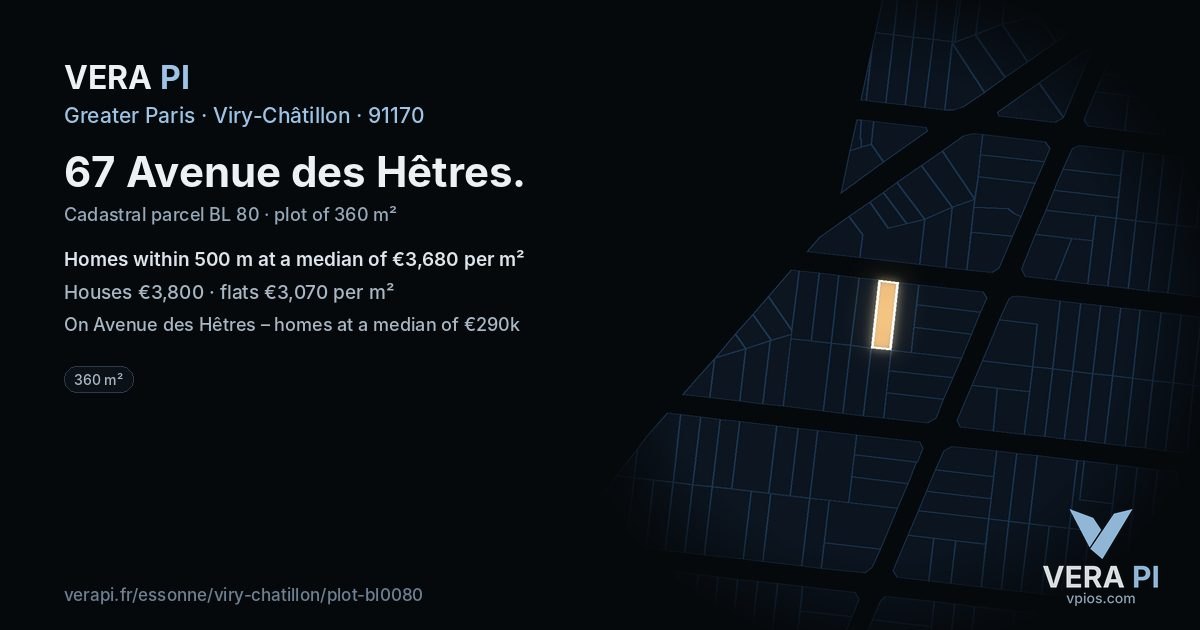 67 Avenue des Hêtres, Viry-Châtillon at night – the plot lit, the parcels around coloured by the prices near them