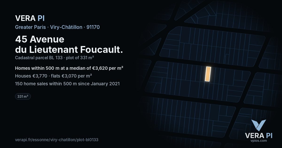 45 Avenue du Lieutenant Foucault, Viry-Châtillon at night – the plot lit, the parcels around coloured by the prices near them