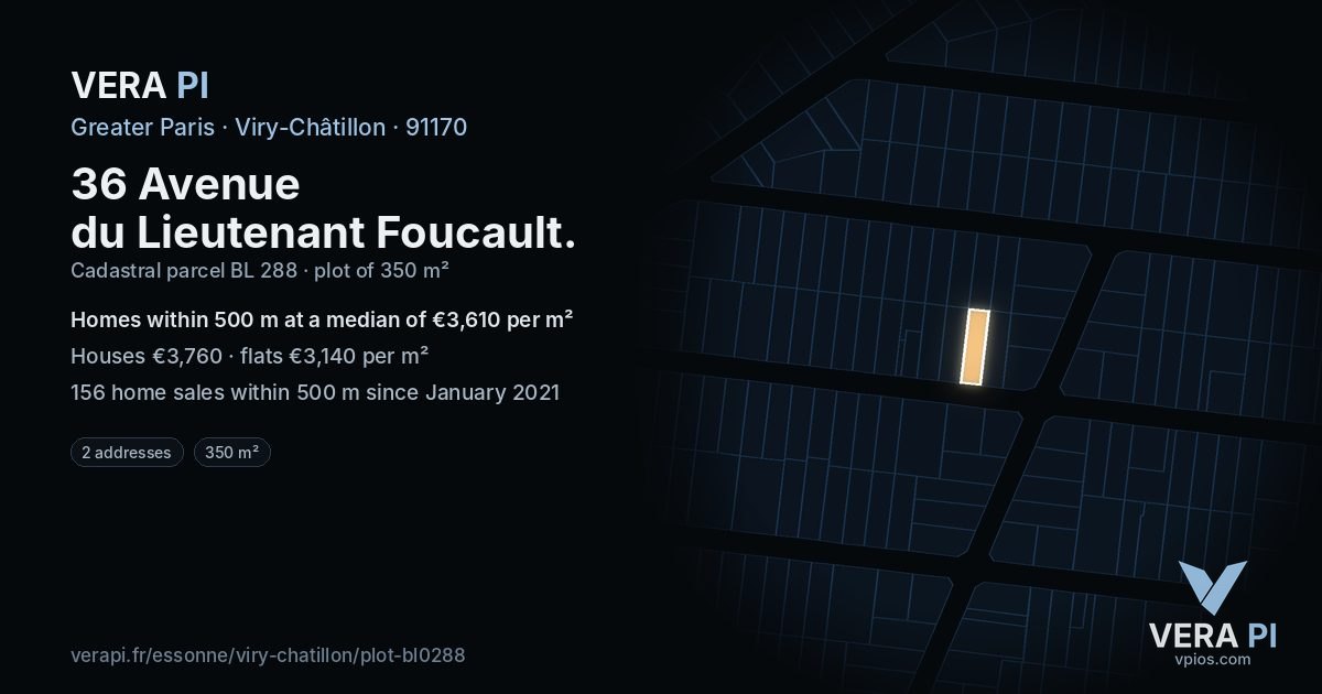 36 Avenue du Lieutenant Foucault, Viry-Châtillon at night – the plot lit, the parcels around coloured by the prices near them