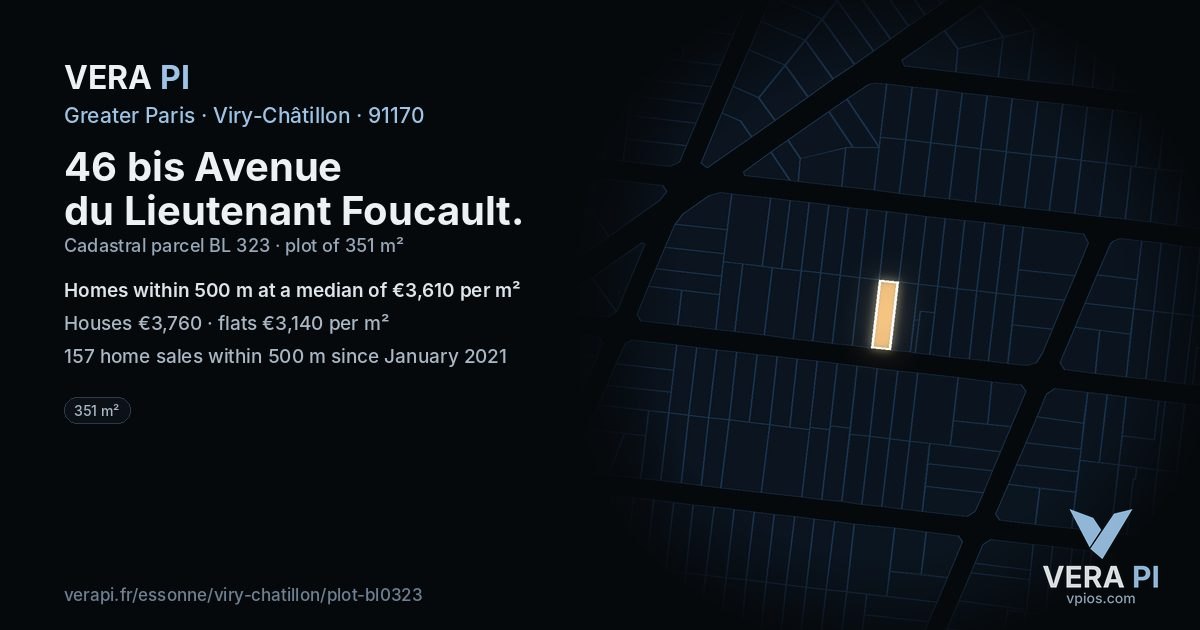 46 bis Avenue du Lieutenant Foucault, Viry-Châtillon at night – the plot lit, the parcels around coloured by the prices near them