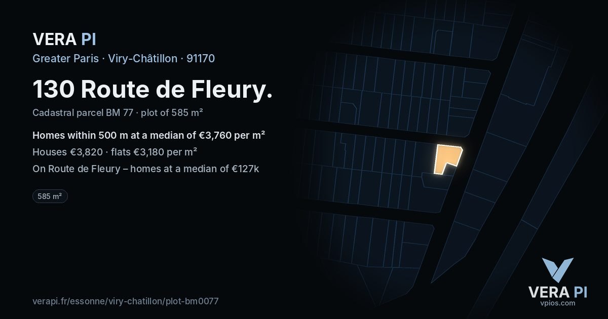 130 Route de Fleury, Viry-Châtillon at night – the plot lit, the parcels around coloured by the prices near them